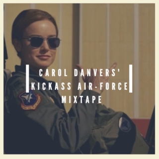 Carol Danvers' Kickass Air-Force Mixtape