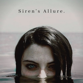 Siren's Allure. 