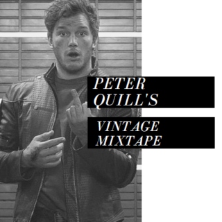 Peter Quill's Vintage Mixtape