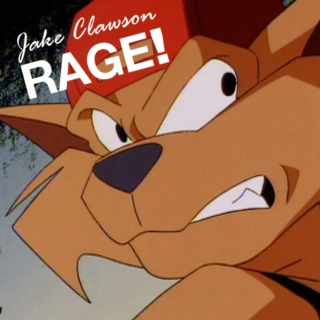 Jake Clawson - RAGE!