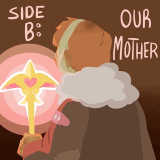 SIDE B: our mother