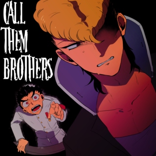 call them brothers.