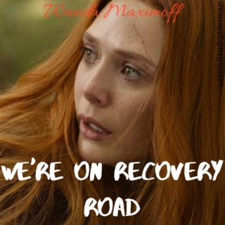 We're On Recovery Road - Wanda Maximoff Character Playlist
