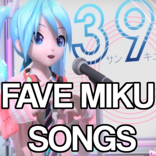 My Top 39 Hatsune Miku Songs