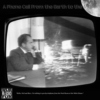 A Phone Call From the Earth to the Moon