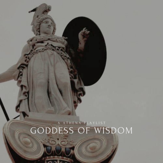 Goddes of Wisdom || a Athena playlist