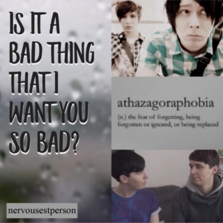 Is It A Bad Thing That I Want You So Bad? ✘ A Platonic Phan Playlist