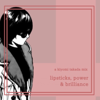 lipsticks, power & brilliance || a kiyomi takada mix
