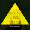 Jake Clawson - DON'T DO THIS!!!