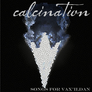 calcination - songs for vax'ildan
