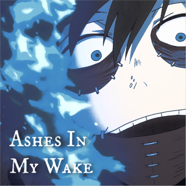 Ashes In My Wake