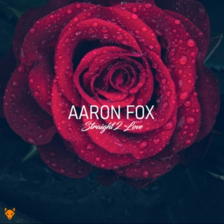 Aaron Fox - Straight 2 Love