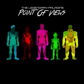 The Legendary Paladins - Point of Views