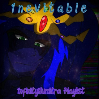 Inevitable (Infinity!Sumitra Playlist)