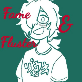 Fame & Fluster