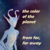 the color of the planet from far, far away //Ax