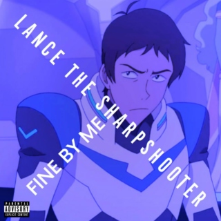 Lance the Sharpshooter - Fine By Me [Explicit]