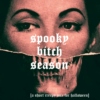 spooky bitch season