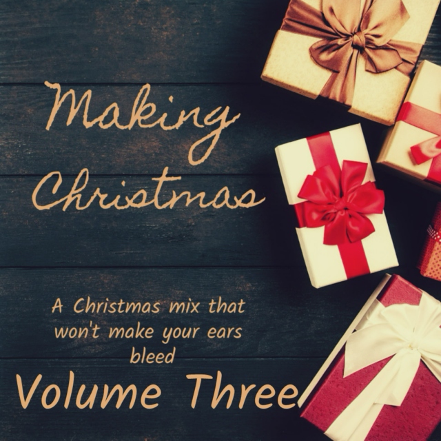 Christmas Music That Doesn't Suck: Volume Three