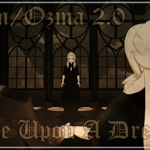 Once Upon A Dream: Salem/Ozma 2.0