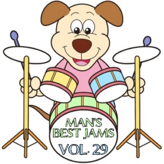 Man's Best Jams: Volume 29