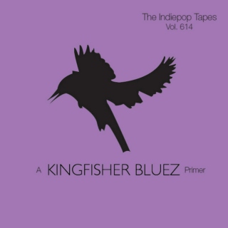 The Indiepop Tapes, Vol. 614: A Kingfisher Bluez Primer
