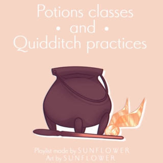 Potions classes and Quidditch practices