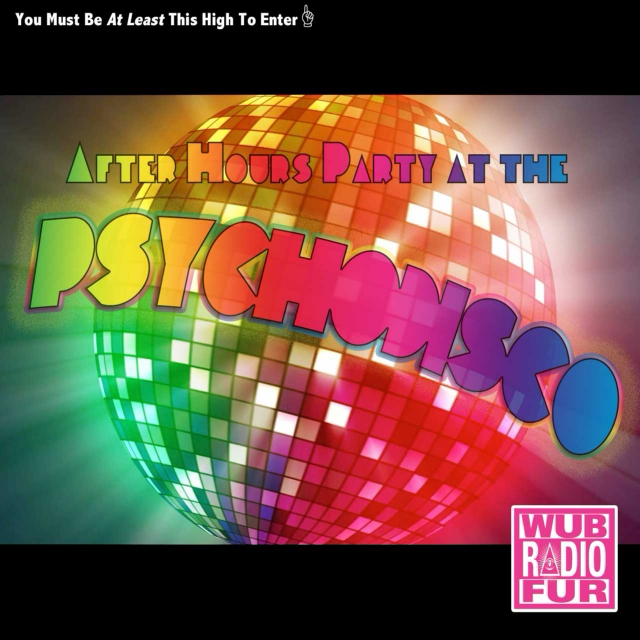 After Hours Party at the Psychodisco
