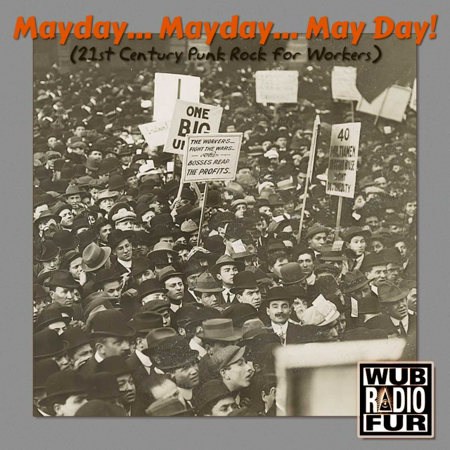 Mayday… Mayday… May Day!