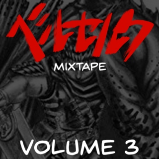 Berserk Mixtape: Volume 3
