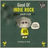 Good Ol’ Indie Rock