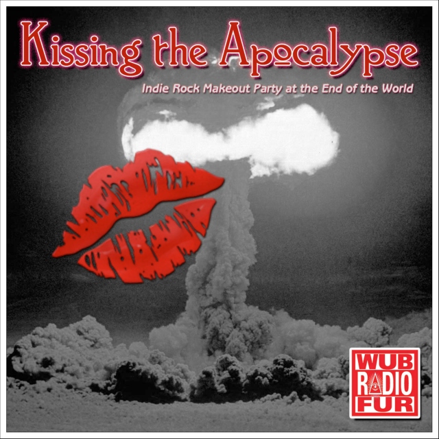Kissing the Apocalypse