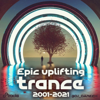 Epic uplifting trance (2001-2021)