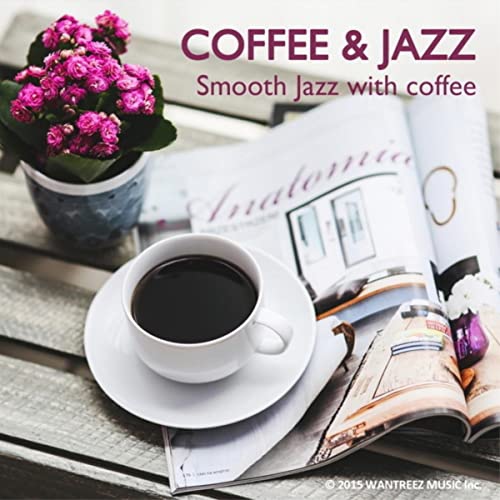 Tuesday's Smooth Jazz & Coffee