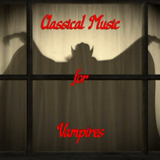 Classical Music for Vampires
