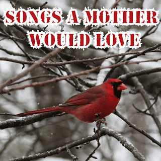 Songs A Mother Would Love