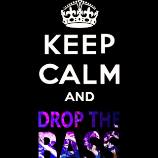Keep Calm and Drop That Bass Part II