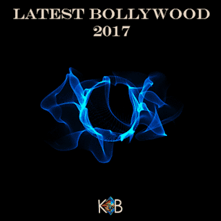 Latest Bollywood 2017
