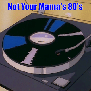 Not Your Mama's 80's Volume 2