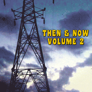 Then & Now: Volume 2