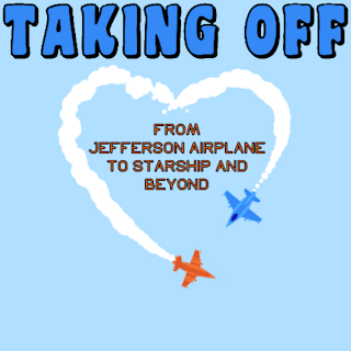 Taking Off: From Jefferson Airplane To Starship And Beyond